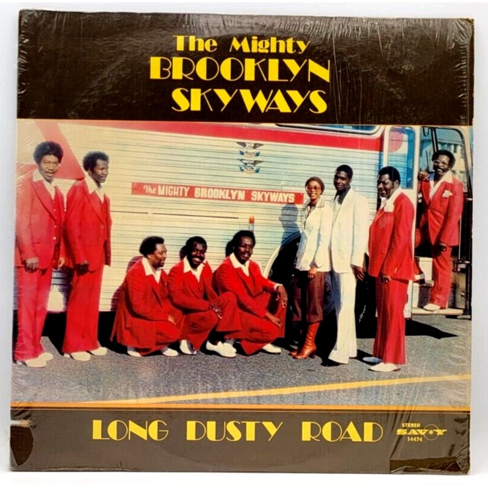 BROOKLYN SKYWAYS - LONG DUSTY ROAD - BLACK GOSPEL SOUL LP RECORD SAVOY IN SHRINK